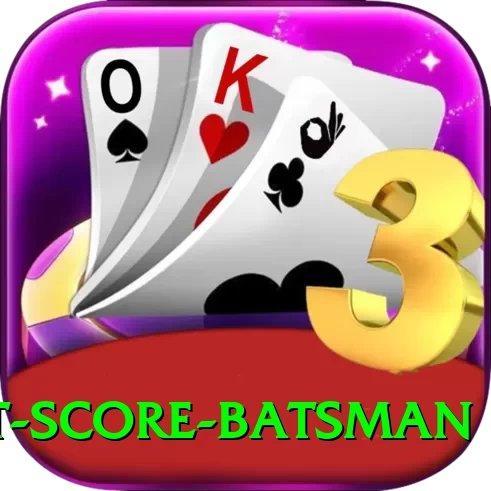 t20 highest score batsman Mega - Daily Bonus - 2